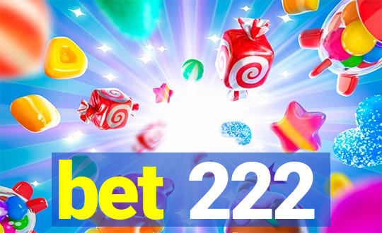 bet 222